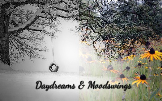 Daydreams and Moodswings 